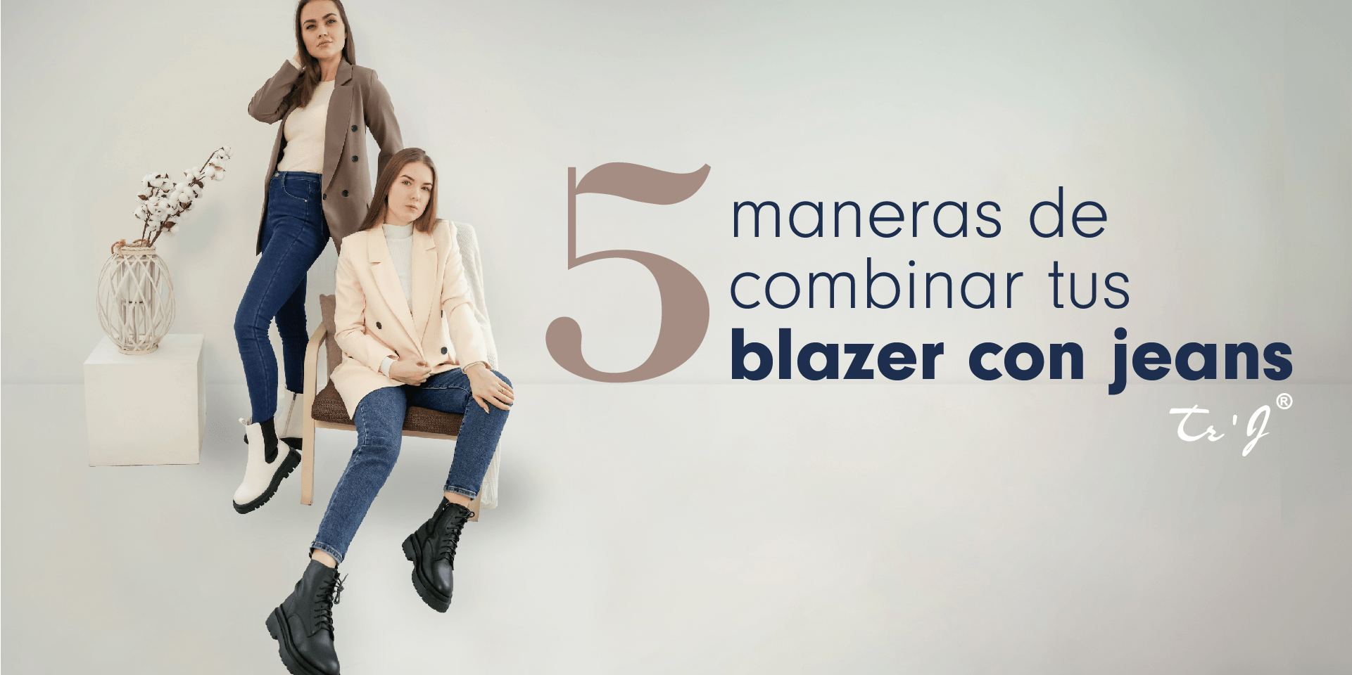 5 maneras de combinar tus blazer con jeans