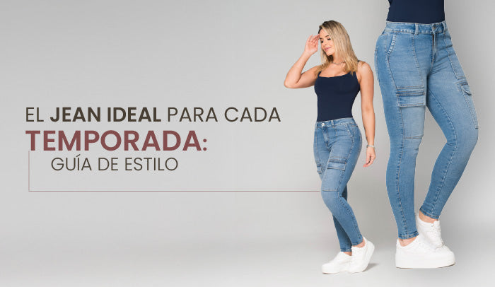 El jean ideal para cada temporada: Guía de estilo