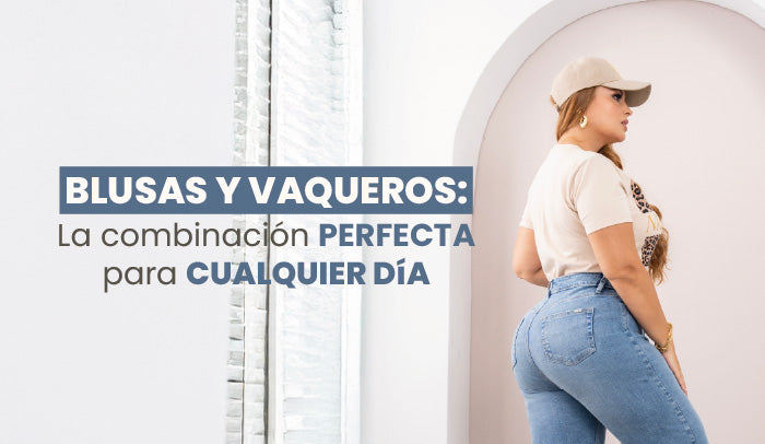 Blusas y vaqueros: La combinación perfecta para cualquier día