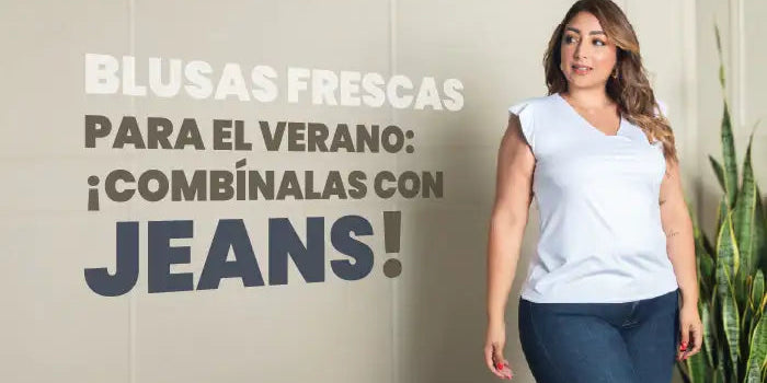 Mujer con blusa blanca y jeans ajustados, moda verano casual para mujer curvy
