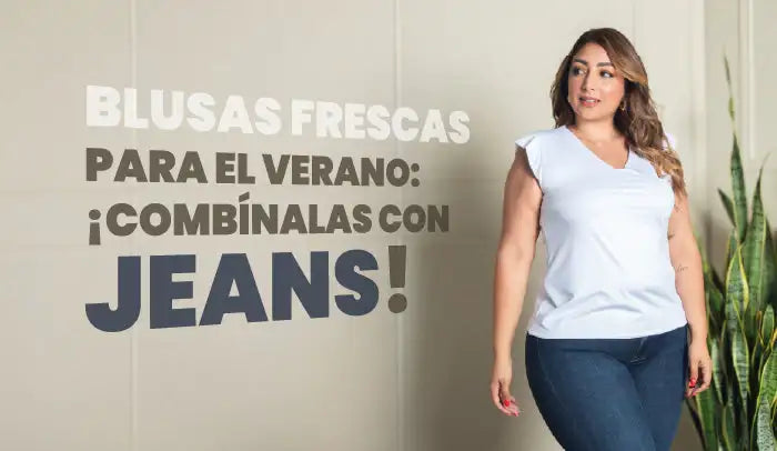 Mujer con blusa blanca y jeans ajustados, moda verano casual para mujer curvy