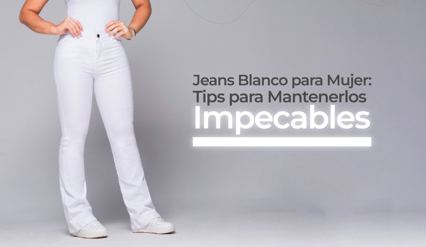 Jeans Blanco para Mujer: Tips para Mantenerlos Impecables