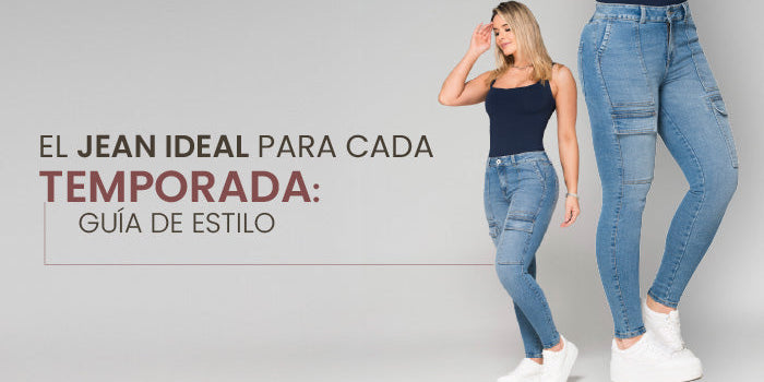El jean ideal para cada temporada: Guía de estilo