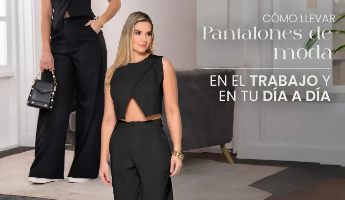 Mujer con pantalones de moda negros y top elegante en look moderno para trabajo o diario